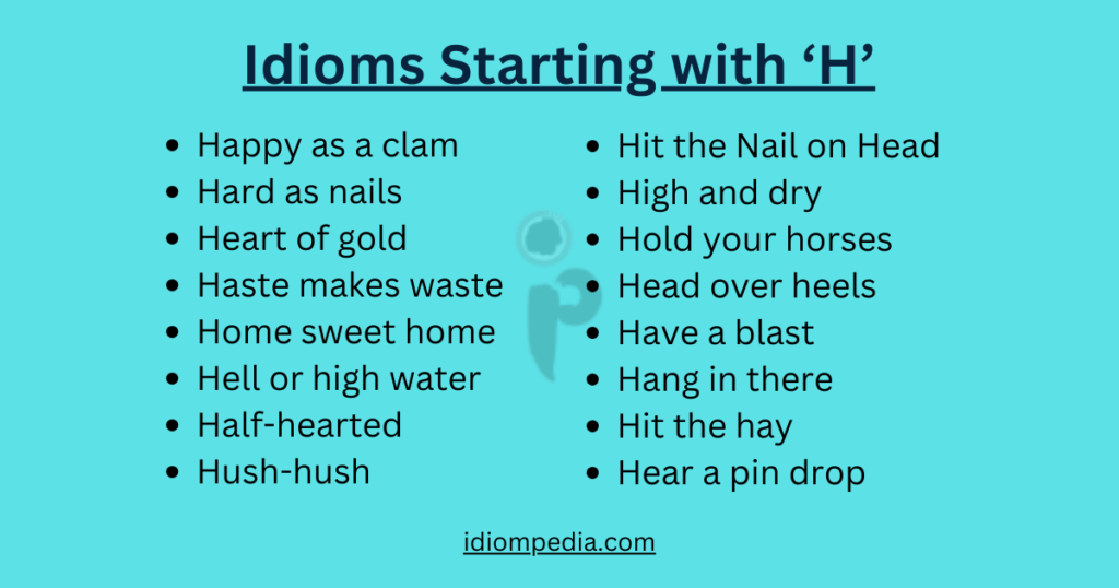 list of idioms starting from letter H