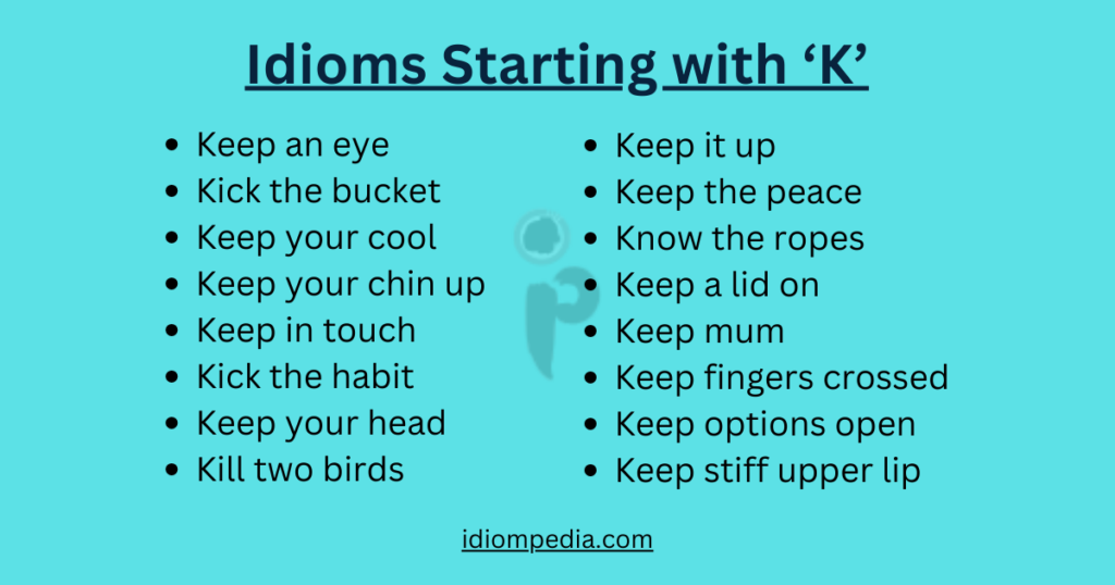 list of idioms that starts from letter K