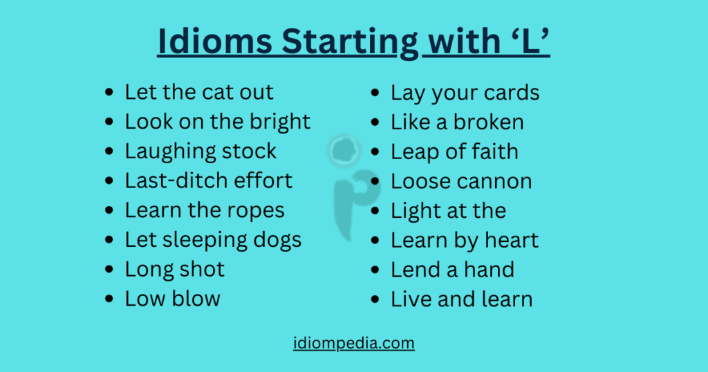 list of idioms that starts with letter L