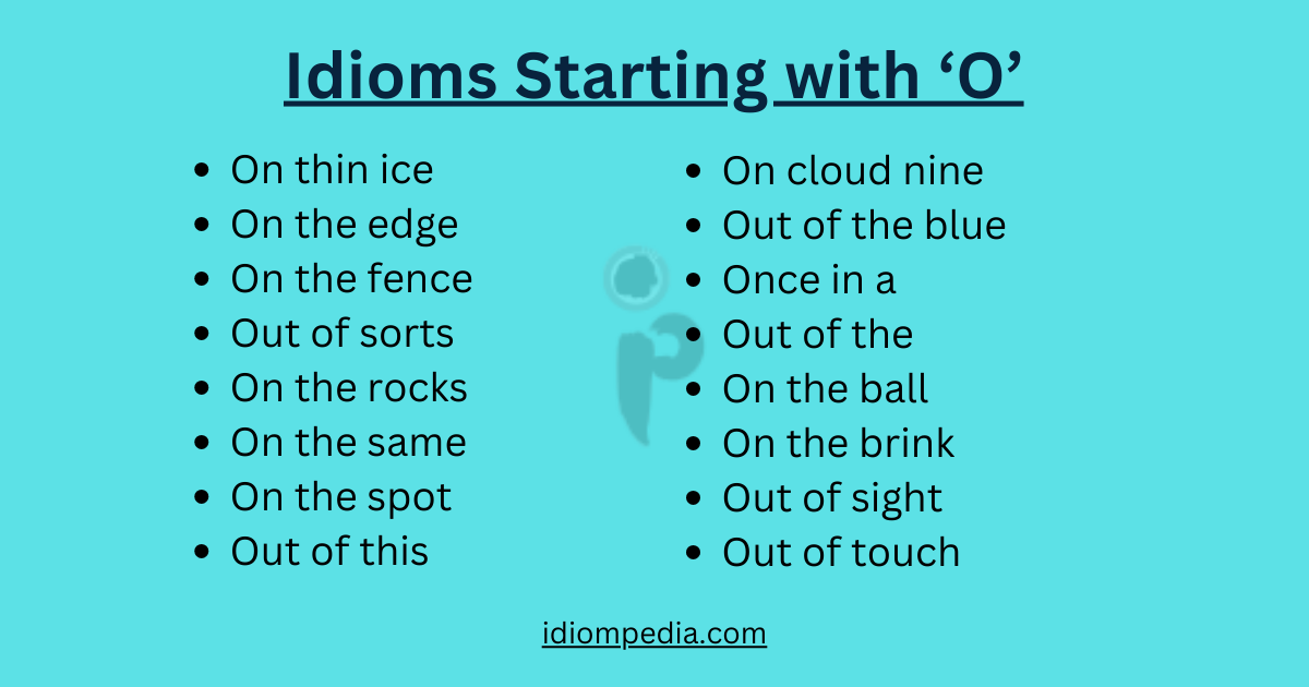 English idioms starting with o idiompedia