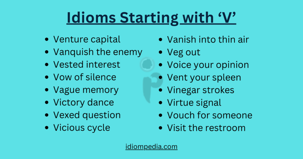 list of idioms starting with letter V