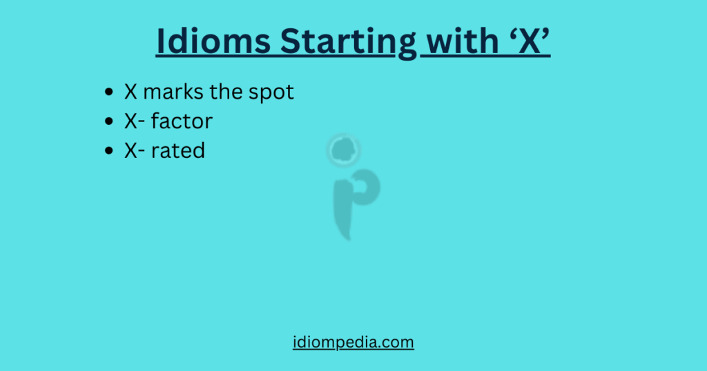 list of  idioms starting with letter x