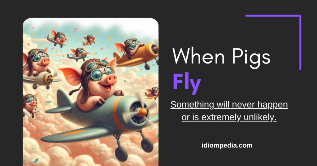 when pigs fly funny animal idioms image