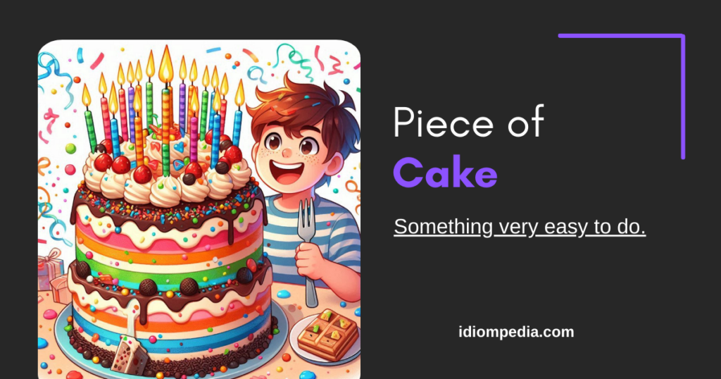 piece of cake idiom infographic