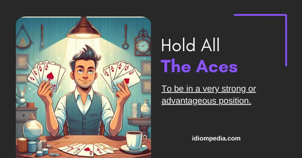 hold all the aces cards game idiom