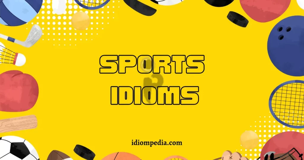 sports idioms and metaphors